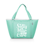 Beach Sayings Salty Hair Don't Care - Topanga Cooler Tote Bag