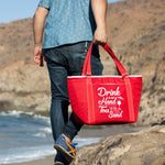 Beach Sayings Drink in my Hand Toes in the Sand - Topanga Cooler Tote Bag